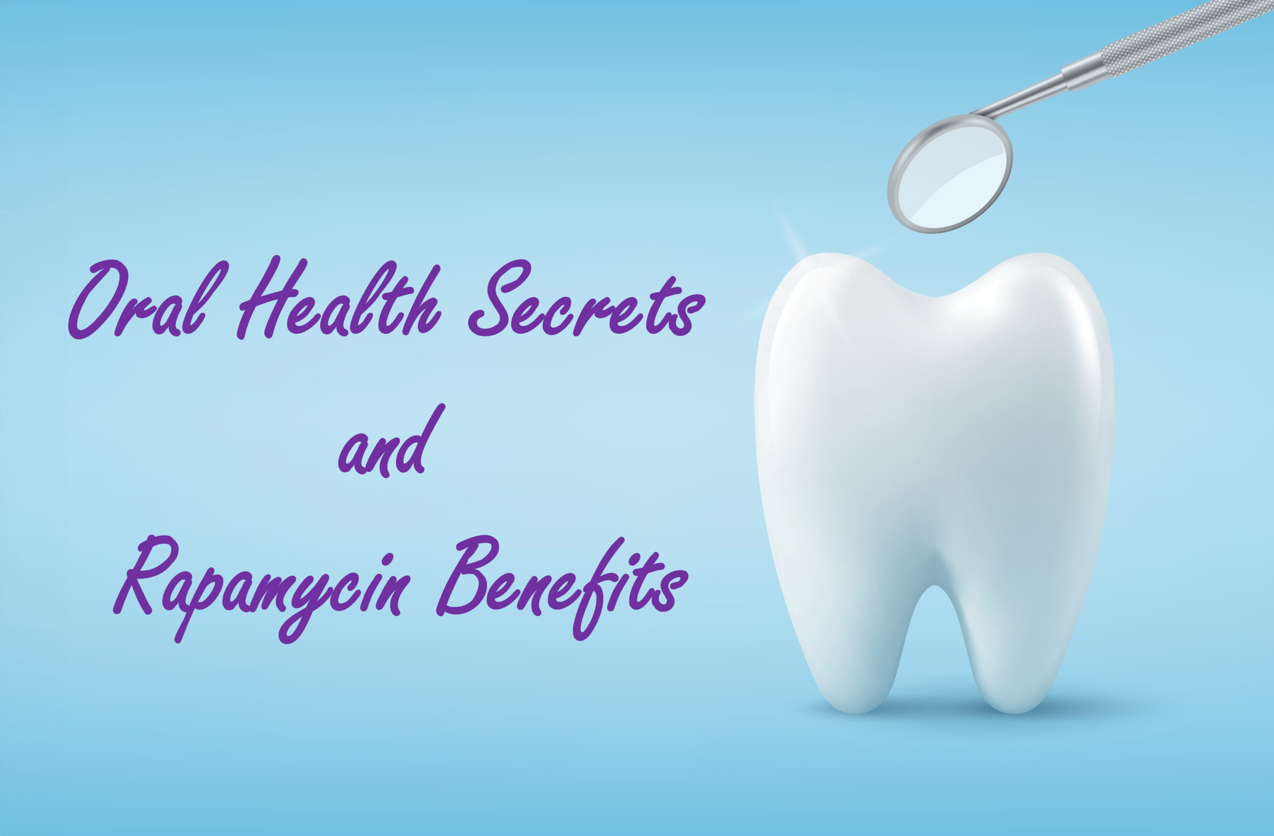 Oral Health and Rapamycin, Longevity Review