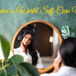 World Self-Care Month